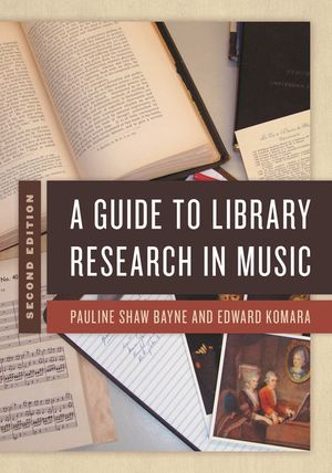 A Guide to Library Research in Music, Second Edition image number 0