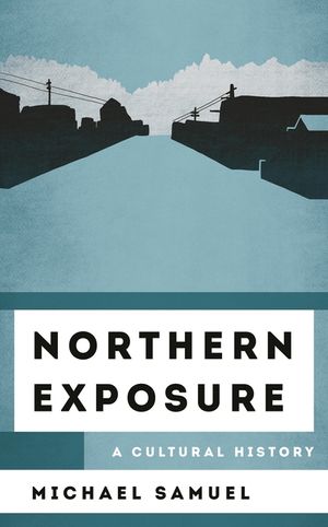 Northern Exposure: A Cultural History image number 0