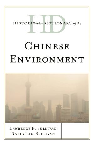 Historical Dictionary of the Chinese Environment image number 0