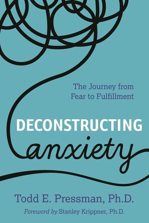 Deconstructing Anxiety: The Journey from Fear to Fulfillment image number 0