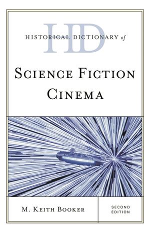 Historical Dictionary of Science Fiction Cinema, Second Edition image number 0