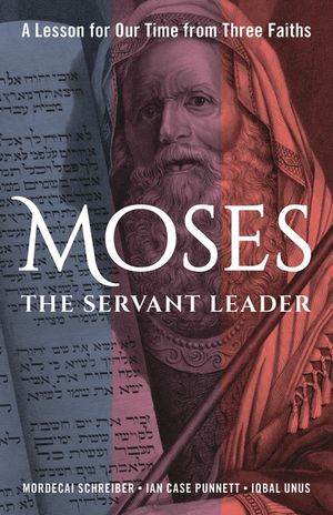 How Millennials Can Lead Us Out of the Mess We're In: A Jew, a Muslim, and a Christian Share Leadership Lessons from the Life of Moses image number 0