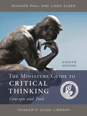 The Miniature Guide to Critical Thinking Concepts and Tools image number 0