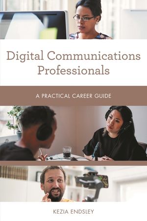 Digital Communications Professionals: A Practical Career Guide image number 0