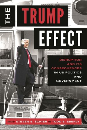 The Trump Effect: Disruption and Its Consequences in Us Politics and Government image number 0