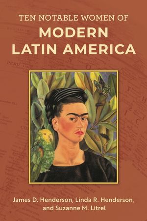 Ten Notable Women of Modern Latin America image number 0