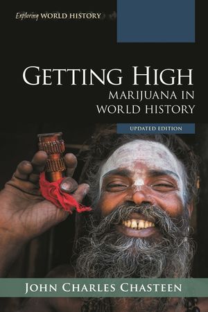 Getting High: Marijuana in World History, Updated Edition image number 0