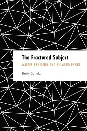 The Fractured Subject: Walter Benjamin and Sigmund Freud image number 0