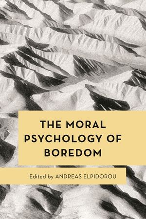 The Moral Psychology of Boredom image number 0