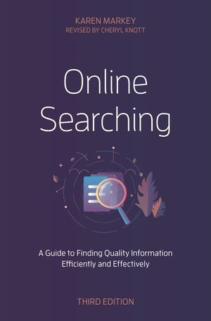 Online Searching: A Guide to Finding Quality Information Efficiently and Effectively image number 0