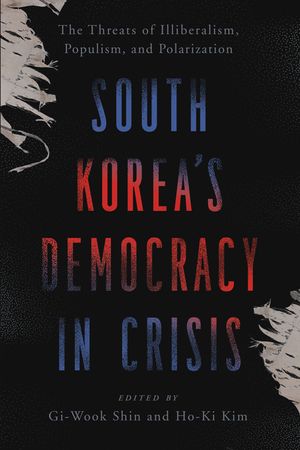 South Korea's Democracy in Crisis: The Threats of Illiberalism, Populism, and Polarization image number 0