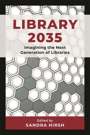 Library 2035: Imagining the Next Generation of Libraries image number 0