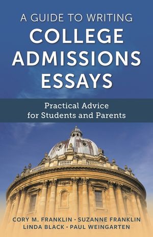 A Guide to Writing College Admissions Essays: Practical Advice for Students and Parents image number 0