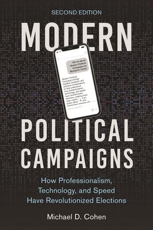 Modern Political Campaigns: How Professionalism, Technology, and Speed Have Revolutionized Elections image number 0