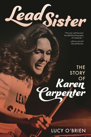 Lead Sister: The Story of Karen Carpenter image number 0
