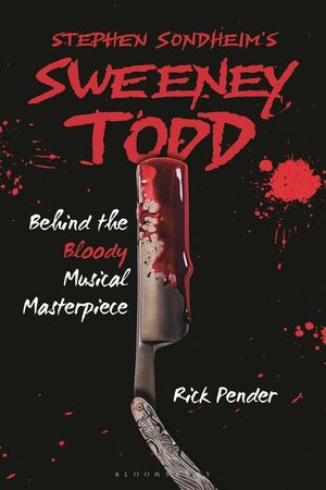 Stephen Sondheim's Sweeney Todd: Behind the Bloody Musical Masterpiece image number 0