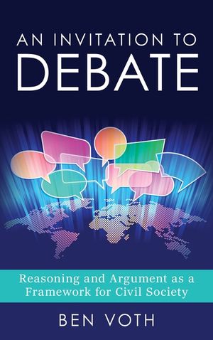 An Invitation to Debate: Reasoning and Argument as a Framework for Civil Society image number 0