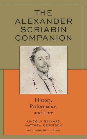 The Alexander Scriabin Companion: History, Performance, and Lore image number 0