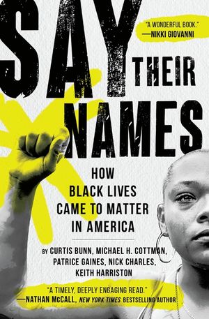 Say Their Names: How Black Lives Came to Matter in America image number 0