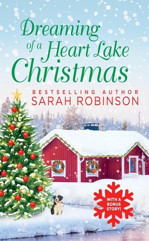 Dreaming of a Heart Lake Christmas: Includes a Bonus Novella by Melinda Curtis image number 0