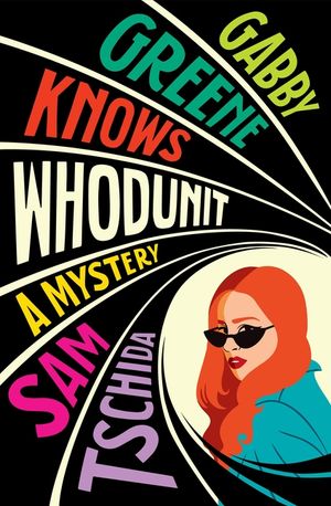 Gabby Greene Knows Whodunit image number 0