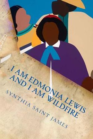 I AM Edmonia Lewis and I AM Wildfire: A Monologue image number 0