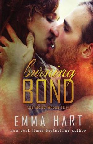Burning Bond (Holly Woods Files, #6) image number 0