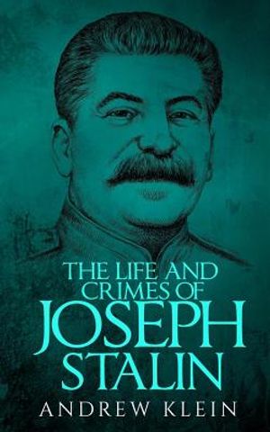 The Life and Crimes of Joseph Stalin image number 0