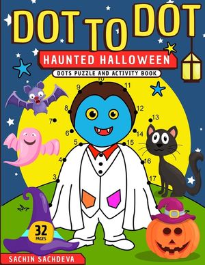 Dot To Dot: Haunted Halloween Dots Puzzle and Activity Book image number 0