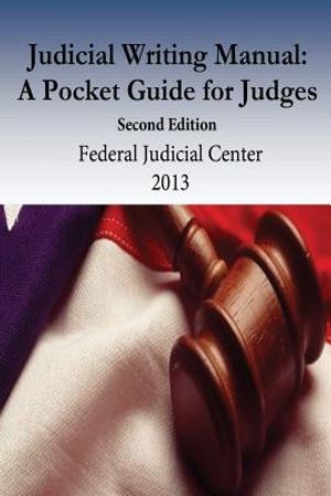 Judicial Writing Manual: A Pocket Guide for Judges image number 0