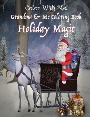 Color With Me! Grandma & Me Coloring Book: Holiday Magic image number 0