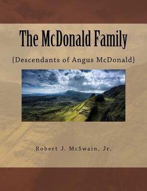The McDonald Family: {Descendants of Angus McDonald} image number 0