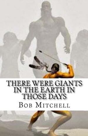 There Were Giants In The Earth In Those Days: Remains Of Ancient Giants Revealed image number 0