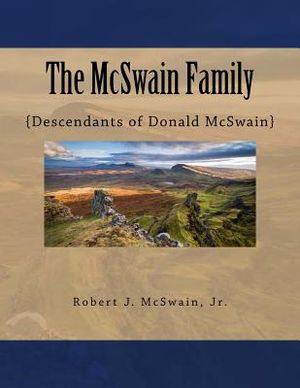 The McSwain Family: {Descendants of Donald McSwain} image number 0