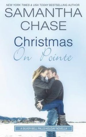 Christmas on Pointe: A Silver Bell Falls Holiday Novella image number 0