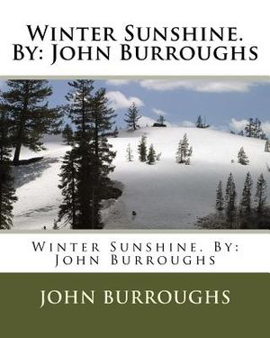 Winter Sunshine. By: John Burroughs image number 0