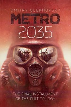 METRO 2035. English language edition.: The finale of the Metro 2033 trilogy. image number 0