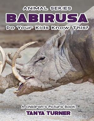 THE BABIRUSA Do Your Kids Know This?: A Children's Picture Book image number 0