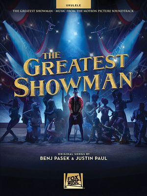 The Greatest Showman: Music from the Motion Picture Soundtrack for Ukulele image number 0