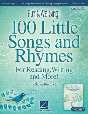 First, We Sing! 100 Little Songs and Rhymes (Primary K-2 Collection) for Reading, Writing and Mo With Access Code image number 0
