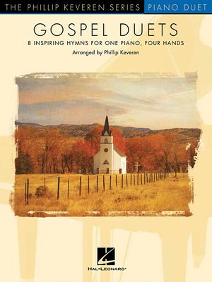 Gospel Duets: Arr. Phillip Keveren the Phillip Keveren Series Piano Duet image number 0