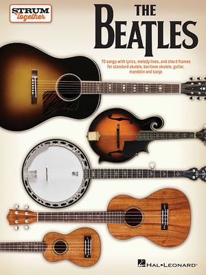 The Beatles - Strum Together: For Ukulele, Baritone Ukulele, Guitar, Mandolin, Banjo image number 0