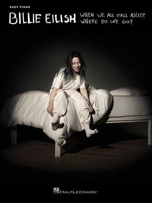 Billie Eilish - When We All Fall Asleep, Where Do We Go?: Easy Piano Songbook image number 0