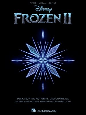 Frozen 2 Piano/Vocal/Guitar Songbook: Music from the Motion Picture Soundtrack image number 0