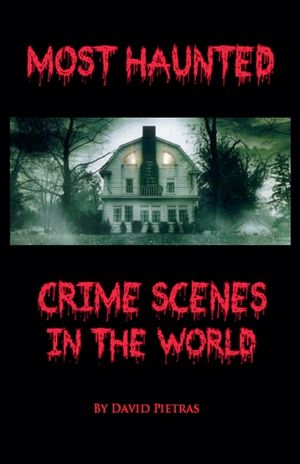 Most Haunted Crime Scenes In The World image number 0