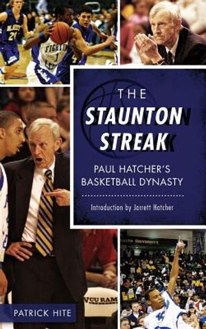 The Staunton Streak: Paul Hatcher S Basketball Dynasty image number 0