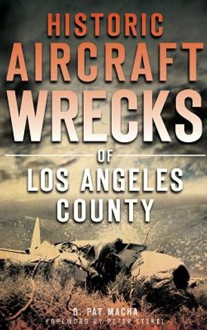 Historic Aircraft Wrecks of Los Angeles County image number 0