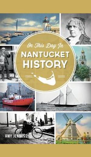 On This Day in Nantucket History image number 0