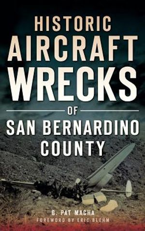 Historic Aircraft Wrecks of San Bernardino County image number 0