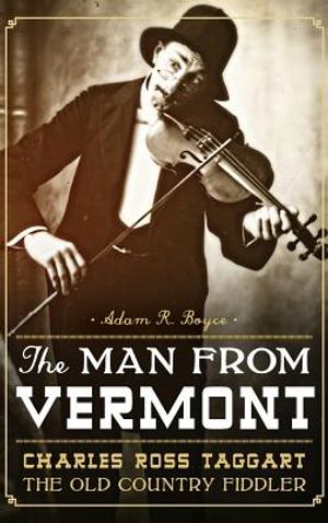 The Man from Vermont: Charles Ross Taggart: The Old Country Fiddler image number 0